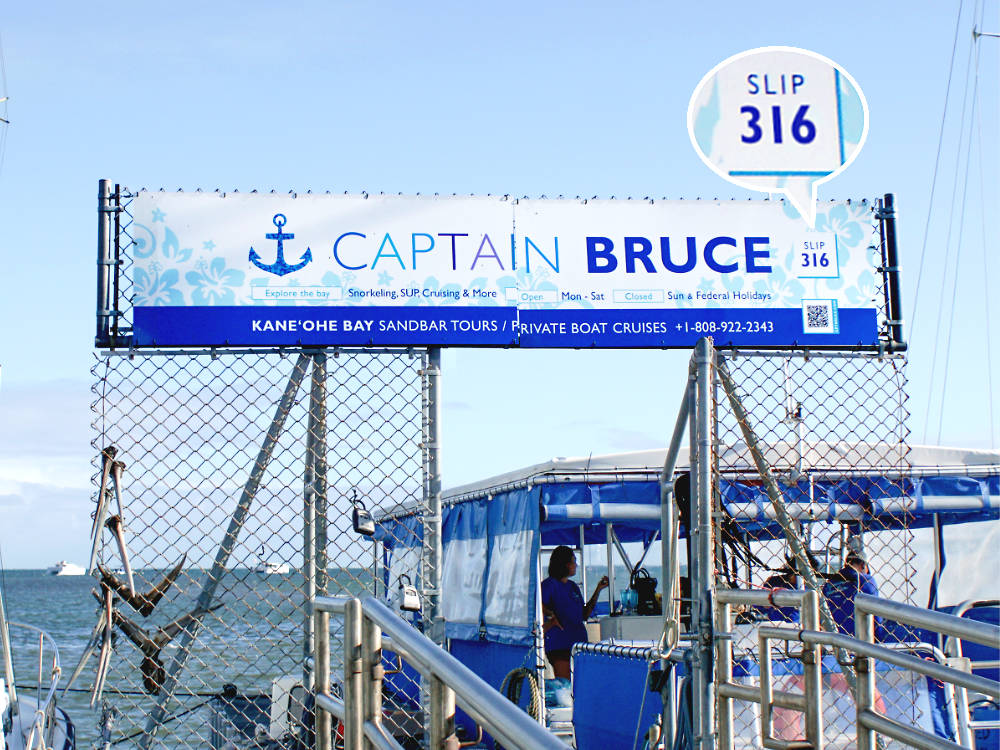 CAPTAIN BRUCE sign at He’eia Pier Harbor